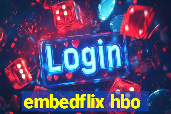 embedflix hbo